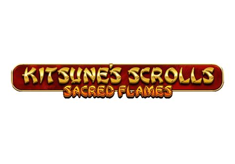 Kitsune S Scrolls Sacred Flames betsul